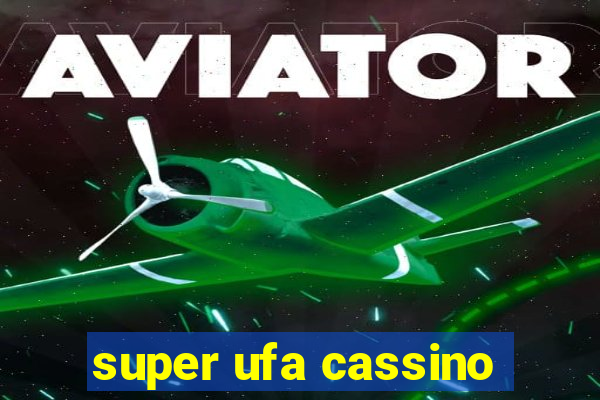 super ufa cassino